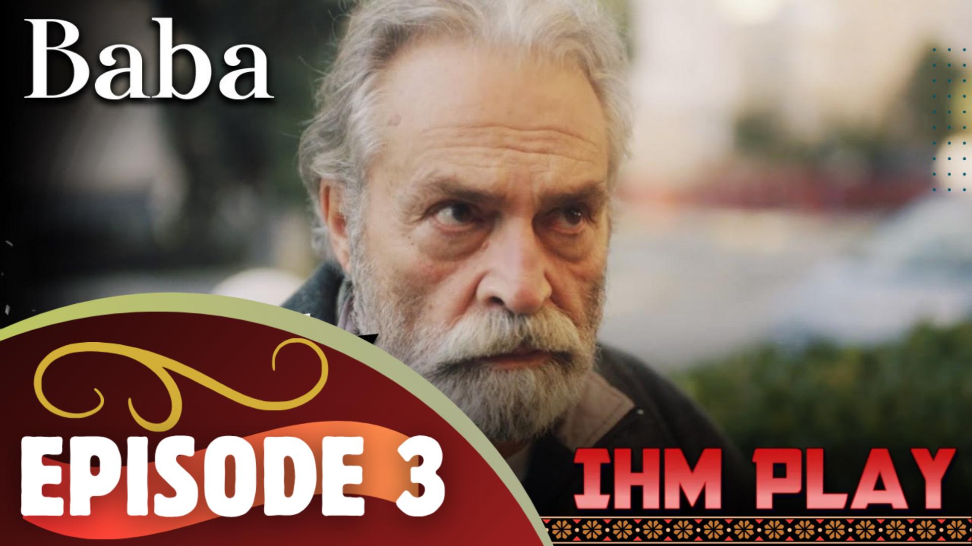Baba Episode 3 Urdu SUB - IHM Play