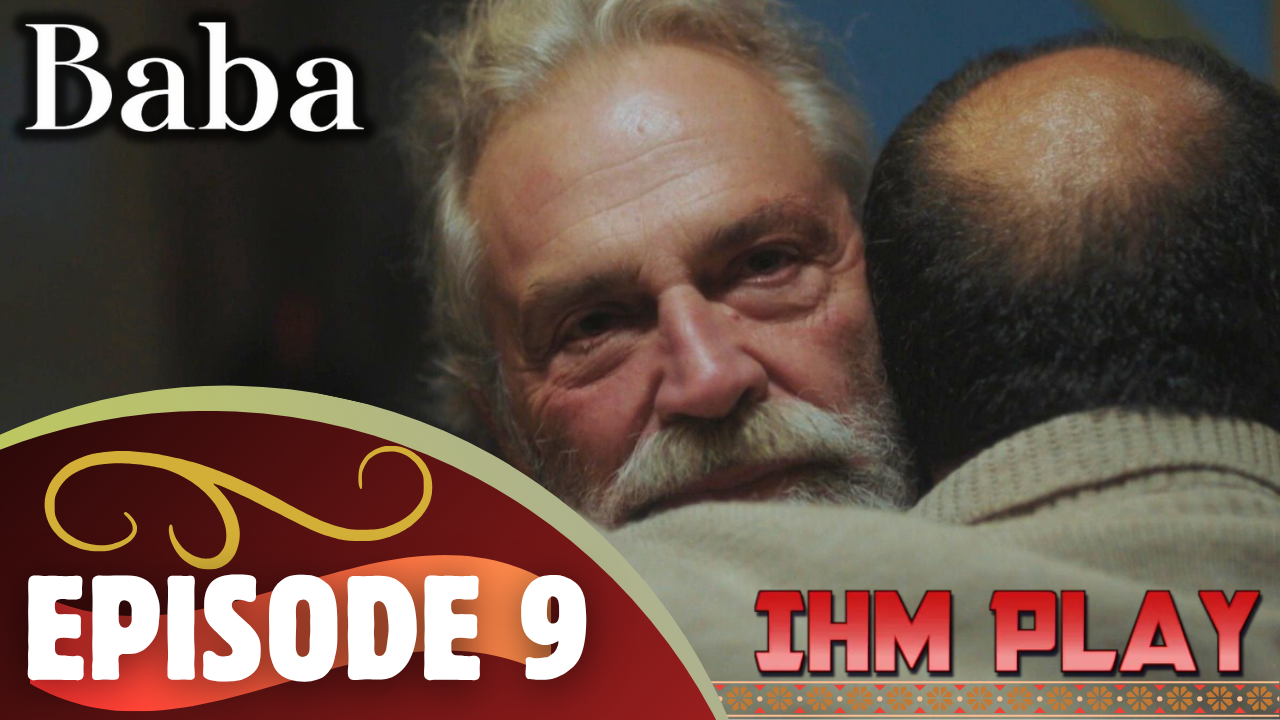 Baba Episode 9 Urdu SUB - IHM Play