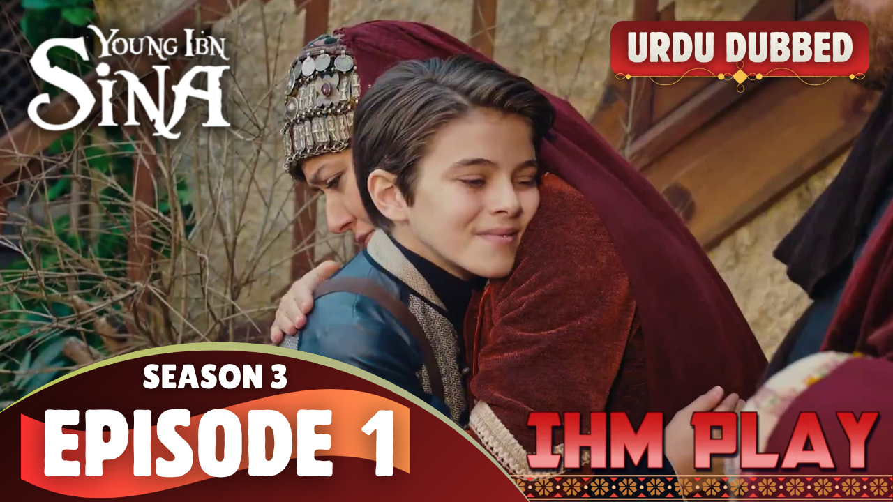 Ibn Sina Season 3 Episode 1 Urdu DUB sina dub se3 ep1