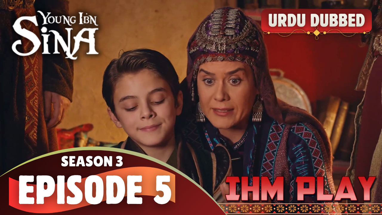 Ibn Sina Season 3 Episode 2 Urdu DUB sina sub se3 ep5